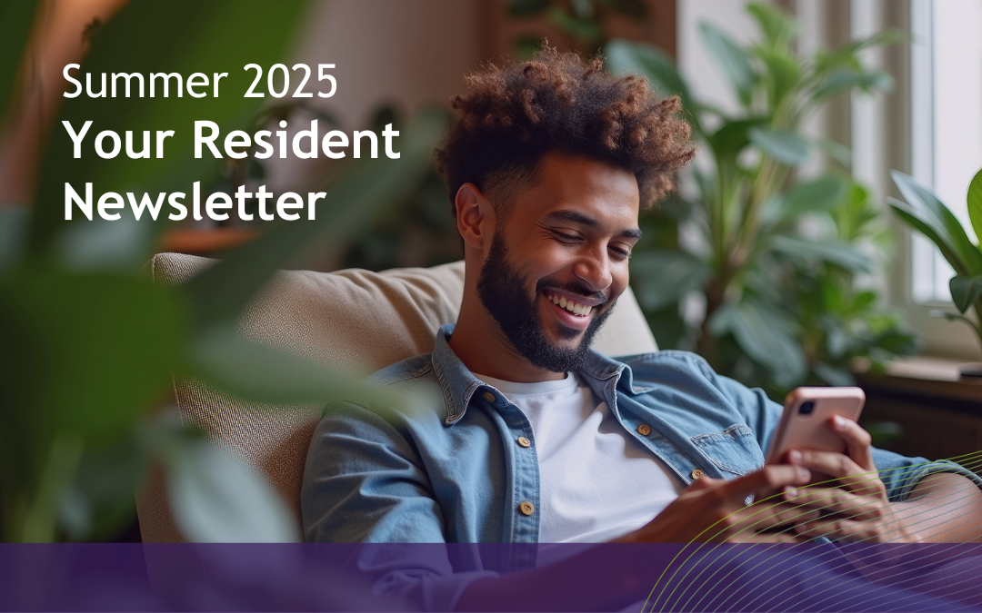 Summer 2025: Your Resident Newsletter