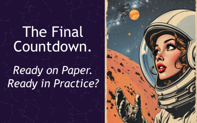 The Final Countdown: Ready on Paper. Ready in Practice?
